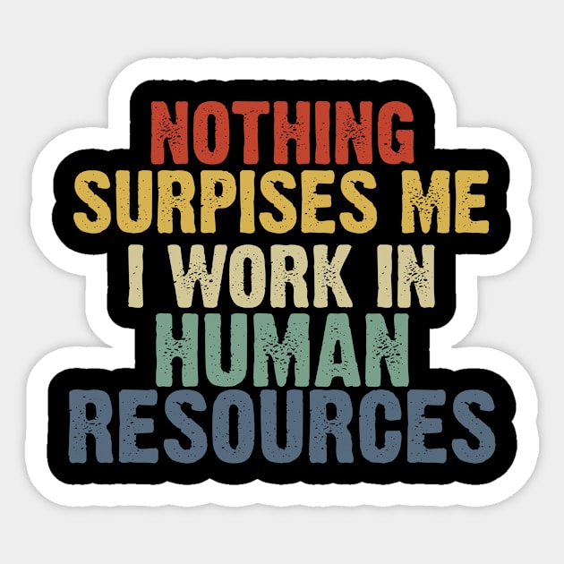 Human Resources Funny Gifts , Hr Sayings Retro Sticker by MoodPalace